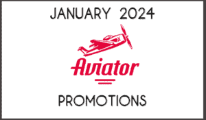 Aviator Promotions January 2024