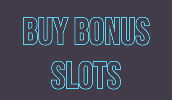 Buy Bonus Slots