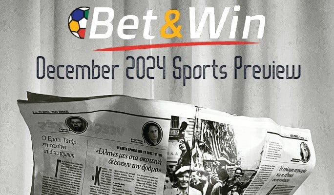 December 2024 Sport Preview Bet and Win