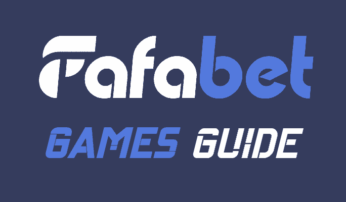 Fafabet Games Guide
