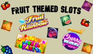 Fruit Themed Slots