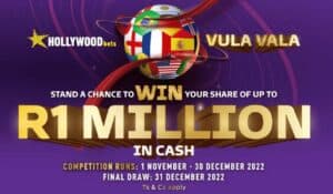 Hollywoodbets Vula Vala Competition