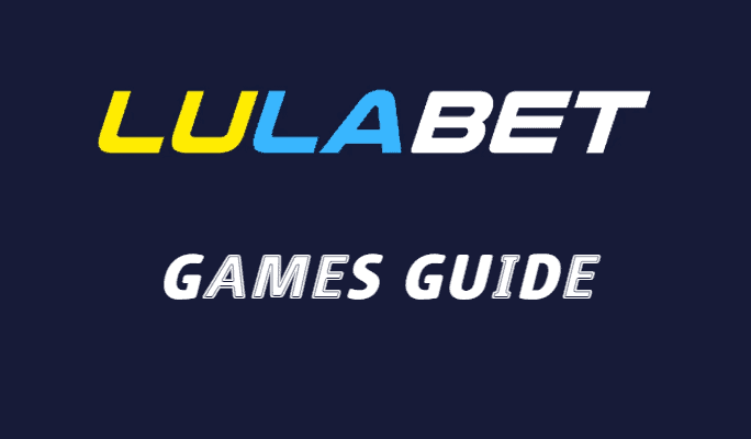 Lulabet Games Guide