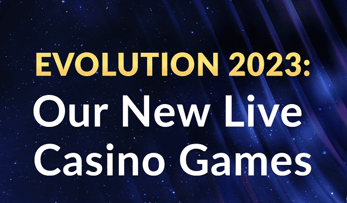 New Evolution Live Casino games 2023