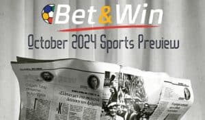 October 2024 Sport Preview