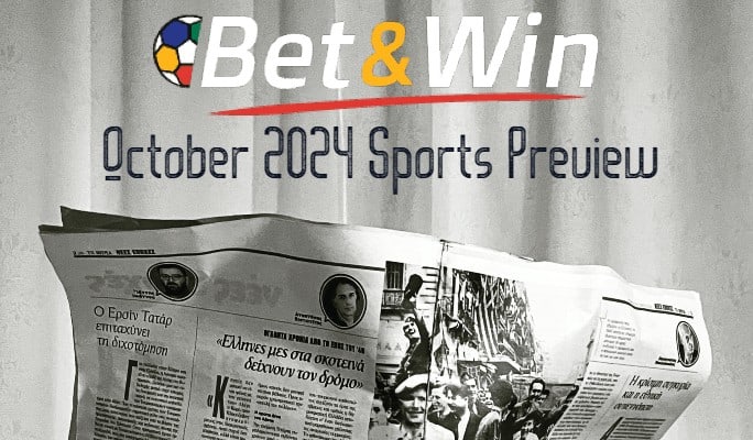 October 2024 Sport Preview Bet and Win