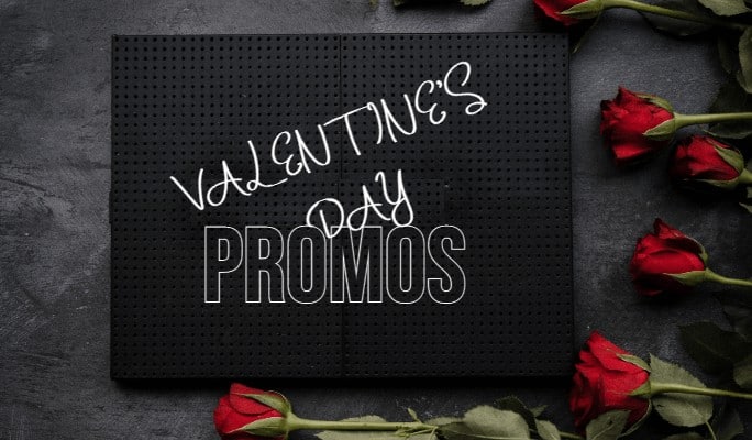Valentines Day Promos 2023