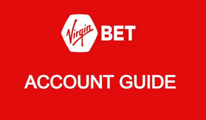 Virgin Bet Account Guide Bet and Win