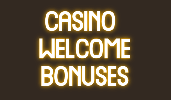 Best casino welcome bonuses