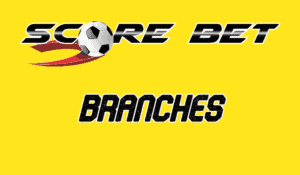 Scorebet Branches